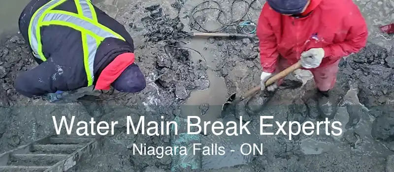 Water Main Break Experts Niagara Falls - ON